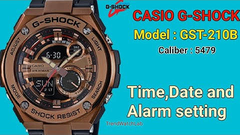How to set Time, Date and Alarm on a Casio G-Shock GST-210B. TrendWatchLab.Module 5479