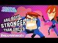 Are boys stronger than girls  colossal questions