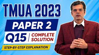 TMUA 2023 Paper 2 Question15| Best TMUA preparation program | TMUA Practice Test | TMUA online class