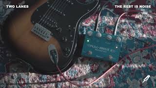 TWO LANES - The Rest Is Noise