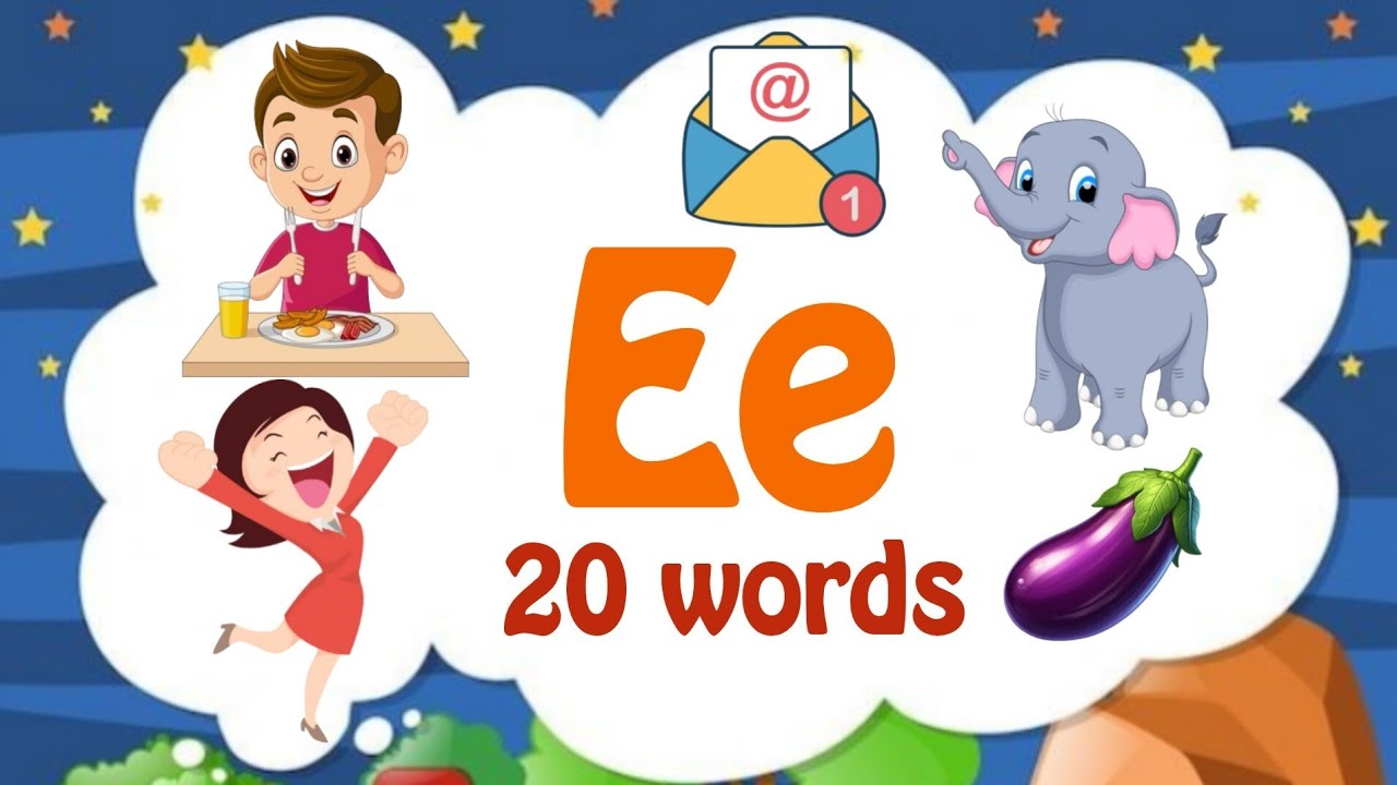 20 words that start with letter E/Initial  sounds/E letter words