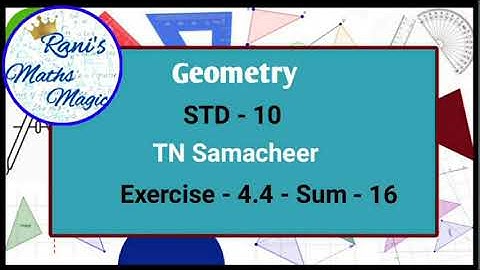 Geometry |10th Maths |TN Samacheer|Rani