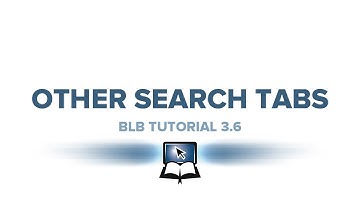 BLB Tutorial 3.6 - Other Search Tabs