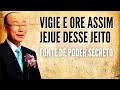 David Paul Yonggi Cho - VIGIE E ORE ASSIM JEJUE DESSE JEITO - Fonte de poder secreto (Em Português)