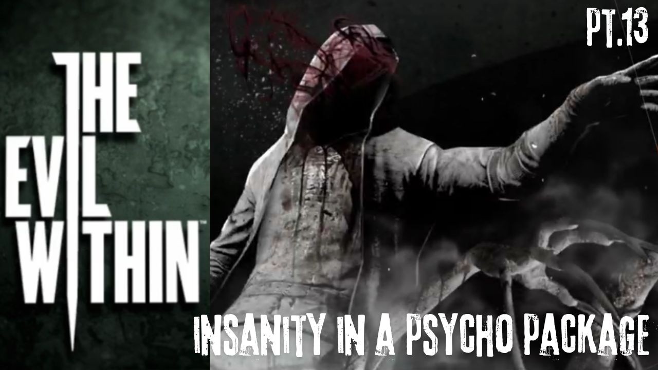 Evil Package Insanity in a psycho package -The Evil Within pt.13 - YouTube
