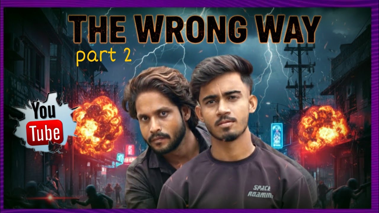 || The Wrong Way Part 2 || Ycf film || pvt. veer collection. || Neemuch Madhya Pradesh 