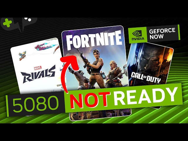 The BIGGEST Games are NOT getting RTX 5080 Support on GeForce Now
