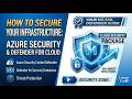 How to Secure Your Infrastructure with Microsoft Defender for Cloud