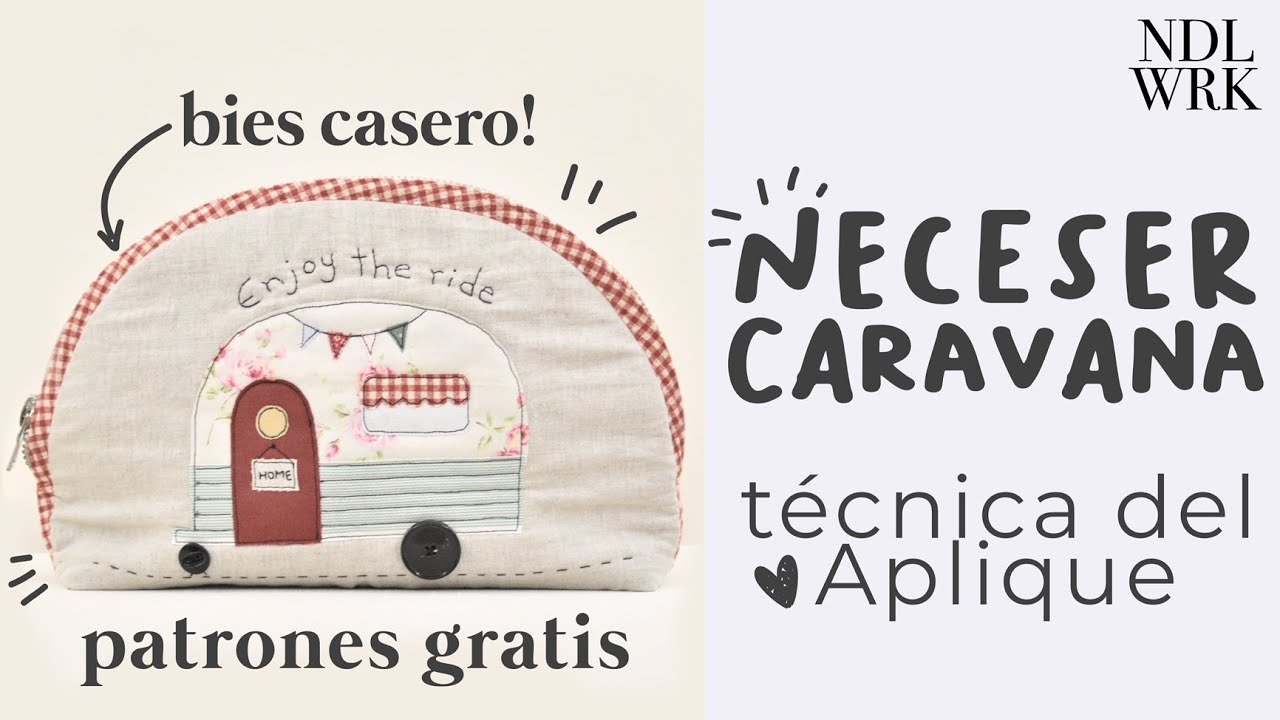 Tutorial Fácil de Neceser de Caravana Aplicada + Técnicas & Trucos (PATRONES GRATIS)