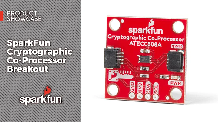 Product Showcase: SparkFun Cryptographic Co-Processor Breakout