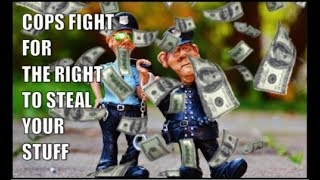 Cops Fight For the Right to Steal Your Stuff screenshot 5