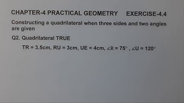 Constructing a quadrilateral Ex-4.4 Q-2