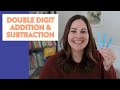 How to teach Double Digit Addition and Subtraction in 1st & 2nd Grade // double digit tips!