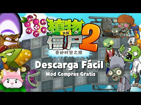 (Nueva Actualización) Plantas vs.Zombies 2 Versión china 2.4.8( Mod Compras gratis)