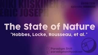 The Paradigm Shift Podcast Ep.6: The State of Nature