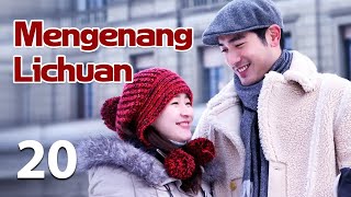 【INDO SUB】Mengenang Lichuan 20丨Remembering Lichuan 20 Mencintaimu adalah awal dari cerita ini