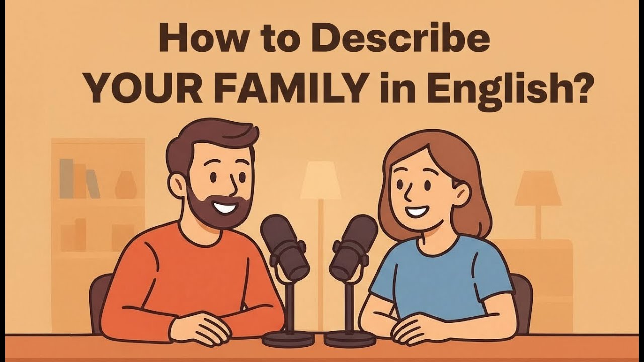 Talk About Your Family in English Confidently - Easy English for Beginners | English Podcast