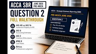 ACCA SBR June 2026 Pre-Mock | Q2 Pavana Co | Full Exam-Style Walkthrough