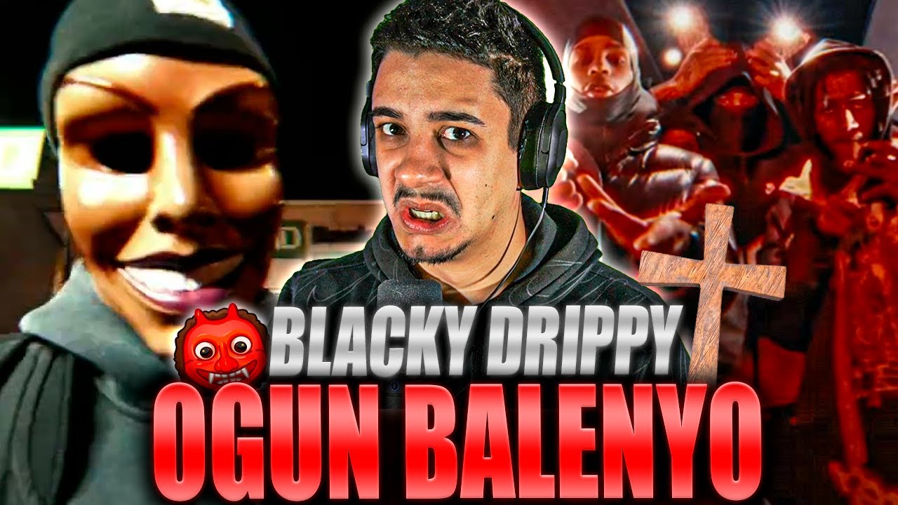 REACCION A BLACKY DRIPPY - OGUN BALENYO 📿 (Official Video)