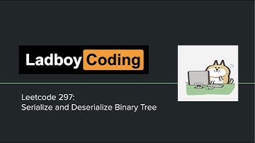 [Leetcode 297] Serialize and Deserialize Binary Tree I 中文版 | Tree | Ladboy Coding
