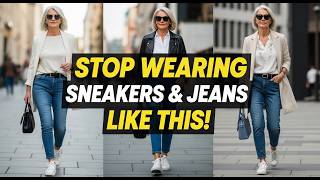 Stop wearing sneakers and jeans like this!