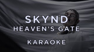 Skynd - Heaven's Gate • Karaoke