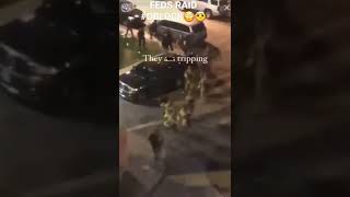 FEDS RAID #OBLOCK😳🤕