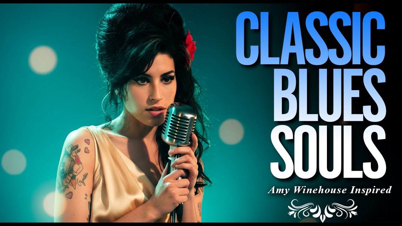 Amy Winehouse-Inspired Classic Blues Full Album | 2026 Playlist of Love & Soulful Music