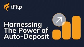 Harnessing The Power Of Auto-Deposit