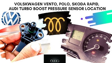 Turbo Boost Pressure Sensor  // Skoda Rapid,  Volkswagen Polo, Vento//Location // Glow Plug Light //