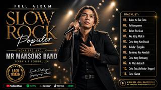 Full Album Mr Mansons Band Terbaru 2026 - Slow Rock Ballads Terbaik Di Spotify Lagu Malaysia