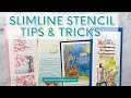 Slimline Stencils Tips (Colorado Craft Company + Simon Says Stamp)