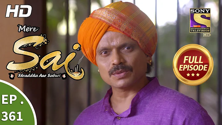 Mere Sai - Ep 361 - Full Episode - 11th February, 2019