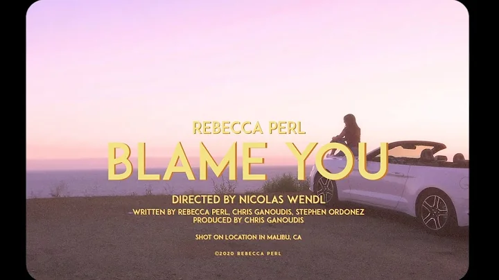 Rebecca Perl - blame you (Official Video)