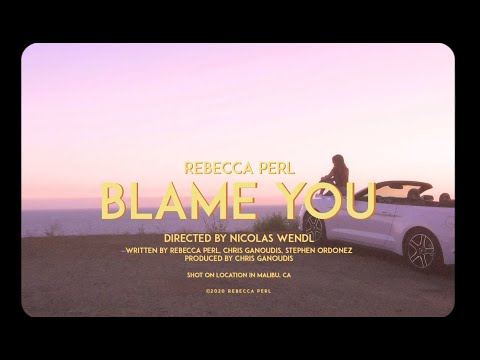 Rebecca Perl - blame you (Official Video)