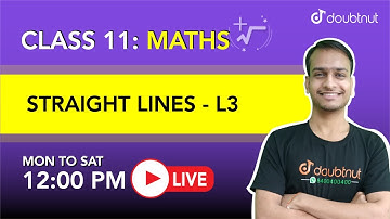 STRAIGHT LINES | Class 11 NCERT Maths | 12 PM Class By Akshay Sir | L3 | English Medium