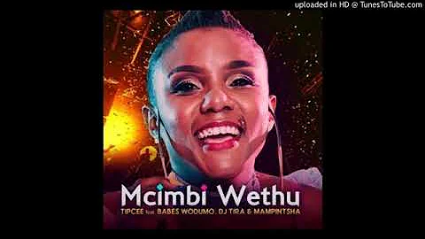 Tipcee - Umcimbi Wethu Feat. Babes Wodumo, DJ Tira & Mampintsha (Official Audio)