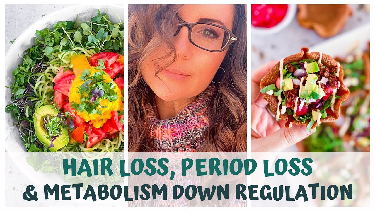 HAIR LOSS, PERIOD LOSS & METABOLISM DOWNREGULATION ON RAW FOOD