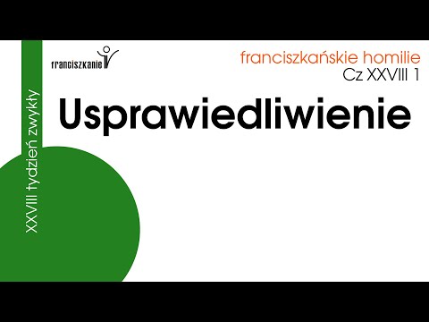 Usprawiedliwienie: Cz XXVIII 1
