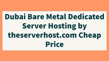 Dubai Bare Metal Dedicated Server by theserverhost.com Cheap Price