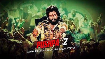 ALLU ARJUN - PUSHPA 2 EDIT | HAPPY BIRTHDAY EDIT | PUSHPA THE RULE EDIT | Dexxz⁷⁷⁷