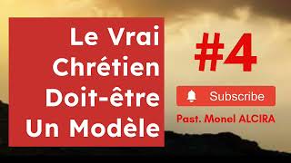 Le vrai chrétien doit-être un modèle #4