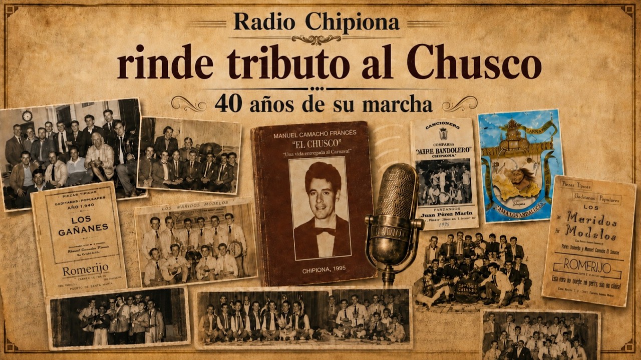 Radio Chipiona recuerda al Chusco. Impresiones de comparsistas que le acompañaron