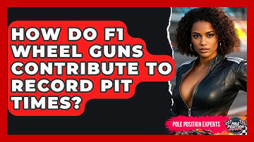 How Do F1 Wheel Guns Contribute To Record Pit Times? - Pole Position Experts