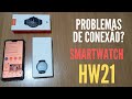 Como conectar o smartwatch Hw21 no celular