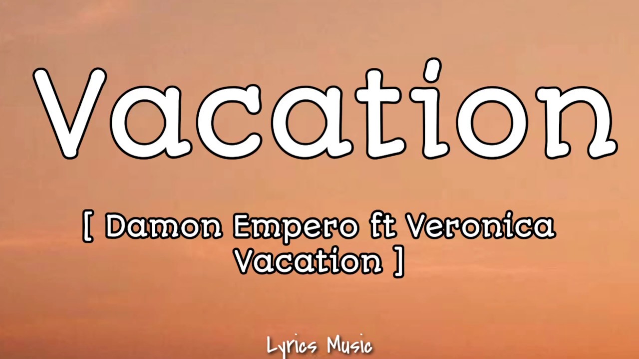 Vacation перевод. Vacation dirty heads. Vacation песня. Vacation lyrics. Vacation lyrics.