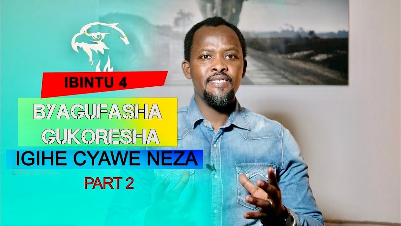 IBINTU 4 BYAGUFASHA GUKORESHA IGIHE CYAWE NEZA