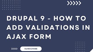 Drupal 9 -  Ajax form validation in Drupal  9 | Drupal 8 | Drupal 10.