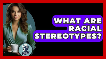 What Are Racial Stereotypes? - Philosophy Beyond