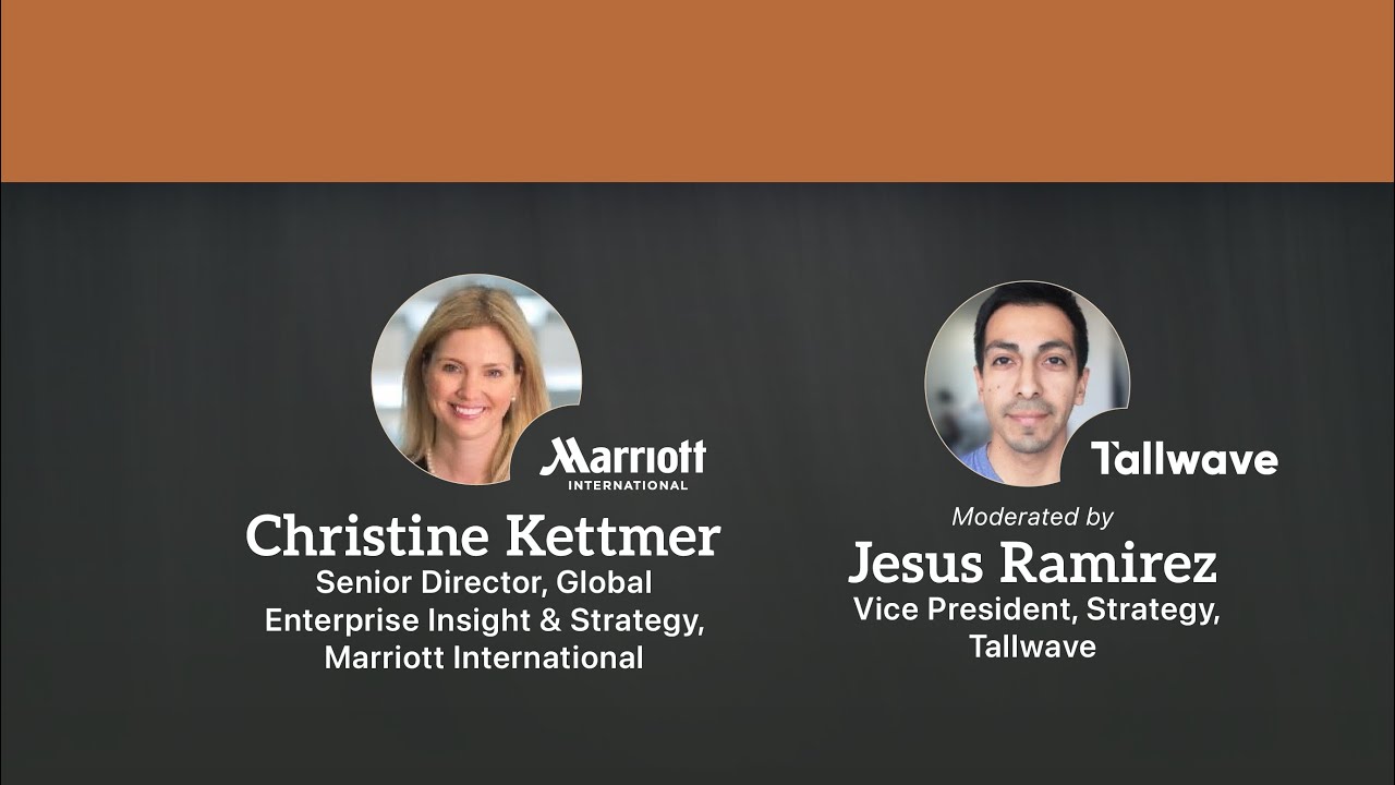 Fireside Chat Christine Kettmer, Senior Director, Global Enterprise Insight & Strategy, Marriott International